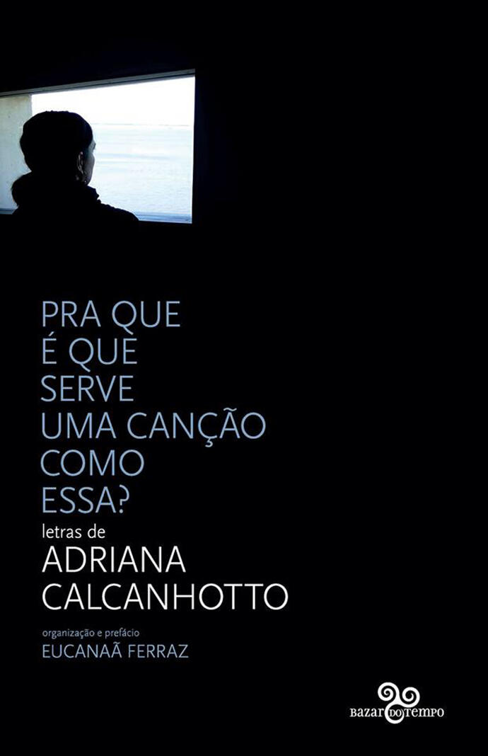 Pra que é que serve uma canção como essa?