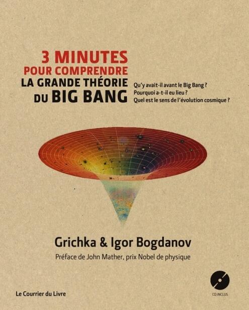 3 minutes pour comprendre la grande théorie du Big Bang