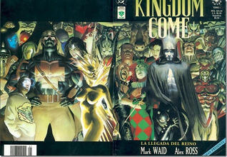 Kingdom Come: La Llegada del Reino. Tomo I
