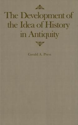 The Development of the Idea of History in Antiquity