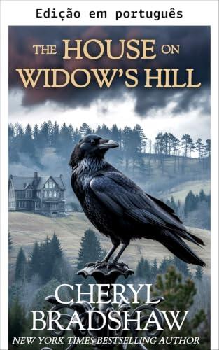 A casa na Colina da Viúva (Casa de segredos Livro 3)