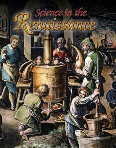 Science in the Renaissance (Renaissance World) by Lisa Mullins