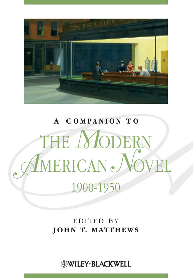 A Companion to the Modern American Novel (1900-1950)