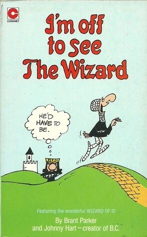 I'm Off to See the Wizard