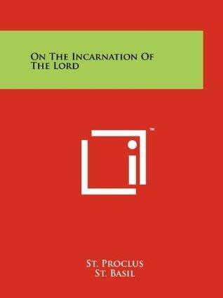 On The Incarnation Of The Lord