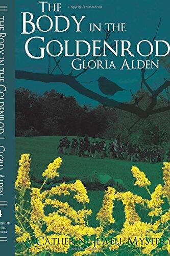 The Body in the Goldenrod: A Catherine Jewell Mystery