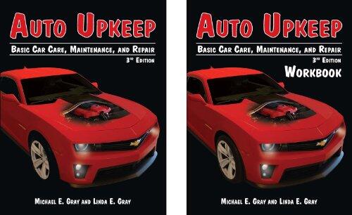 Auto Upkeep: Basic Car Care, Maintenance, and Repair