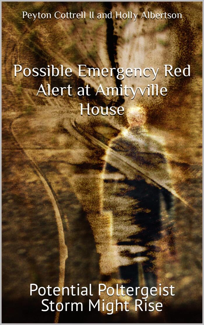 Possible Emergency Red Alert at Amityville House: Potential Poltergeist Storm Might Rise