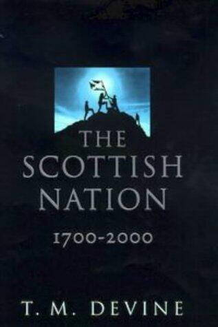 The Scottish Nation, 1700 - 2000