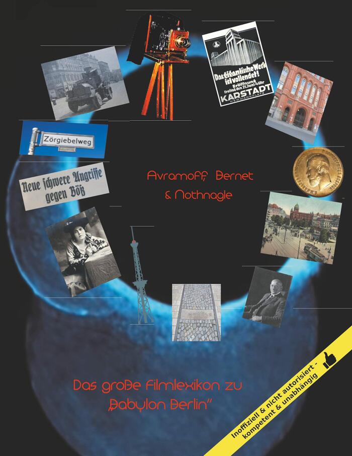 Das große Filmlexikon zu "Babylon Berlin": Orte, Personen, Ereignisse