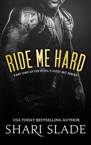 Ride Me Hard: A Biker Romance Serial