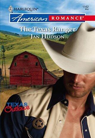 The Texas Ranger: A Protective Hero Contemporary Romance
