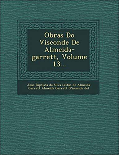 Obras do Visconde de Almeida-Garrett - Volume XIII