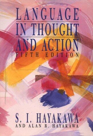 Language in Thought and Action