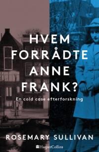 Hvem forrådte Anna Frank