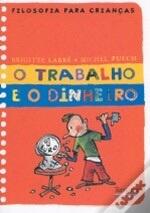 O trabalho e o dinheiro