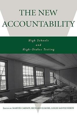 The New Accountability: High Schools and High-Stakes Testing