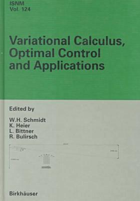 Variational Calculus, Optimal Control and Applications: International Conference in Honour of L. Bittner and R. Klötzler, Trassenheide, Germany
