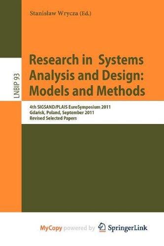 Research in Systems Analysis and Design: Models and Methods : 4th SIGSAND/PLAIS EuroSymposium 2011, Gdańsk, Poland, September 29, 2011, Revised Selected Papers