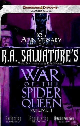 R.A. Salvatore's War of the Spider Queen, Volume II: Extinction, Annihilation, Resurrection (Dungeons & Dragons: Forgotten Realms) by Lisa Smedman
