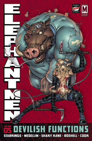 Elephantmen Volume 5: Devilish Functions