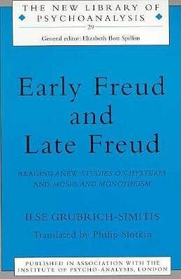 Early Freud and Late Freud