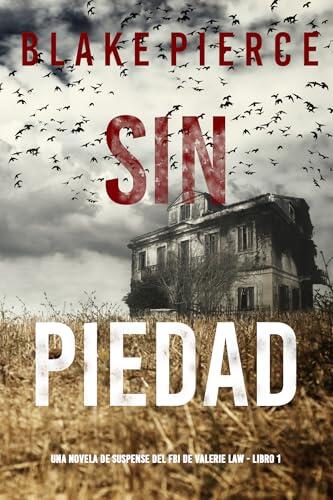 Sin piedad (Una novela de suspense del FBI de Valerie Law - Libro 1)