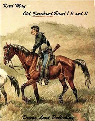 Old Shurehand Trilogy Band I II und III