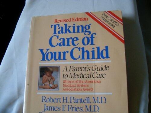Taking Care of Your Child by Vickery Donald M Vickory Donald M (1986-03-02) Paperback