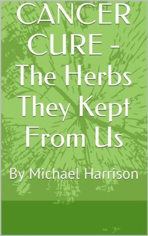 CANCER CURE - The Cancer Killing Fruits and Supplements you Need!!!: By M Knight