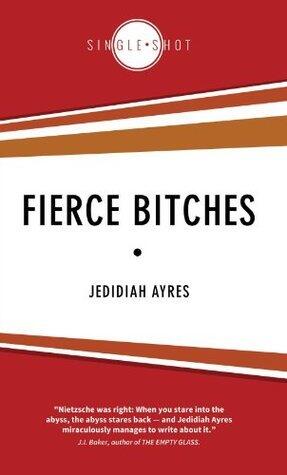 Fierce Bitches