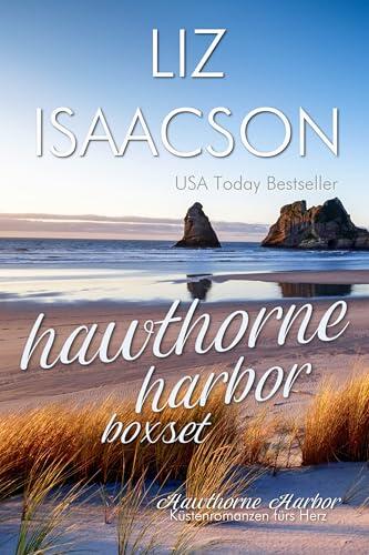 Hawthorne Harbor (Hawthorne Harbor – Küstenromanzen fürs Herz)