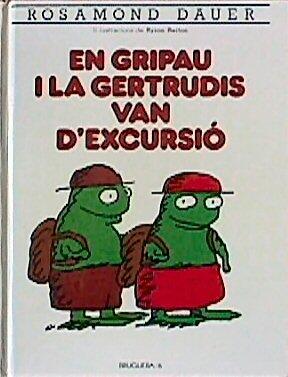 En Gripau I La Gertrudis Van D'Excursio