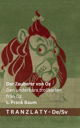 Der Zauberer von Oz / Den underbara trollkarlen från Oz: Tranzlaty Deutsch Svenska