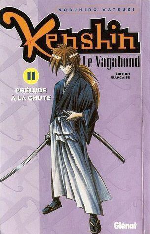 Kenshin le Vagabond, tome 11 : Prélude à la chute