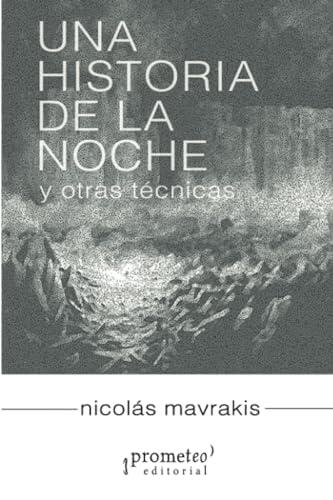 Una historia de la noche: y otras técnicas