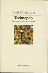 Technopoly. La Resa della Cultura alla Tecnologia