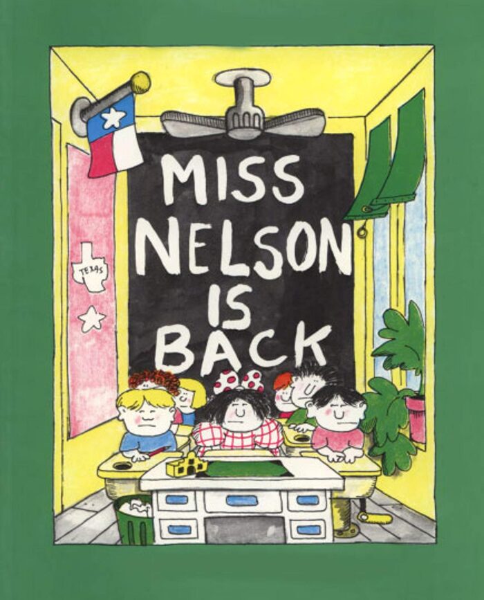 MISS NELSON IS+BACK: Picture books for children