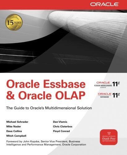 Oracle Essbase & Oracle OLAP: The Guide to Oracle's Multidimensional Solution (Oracle Press)