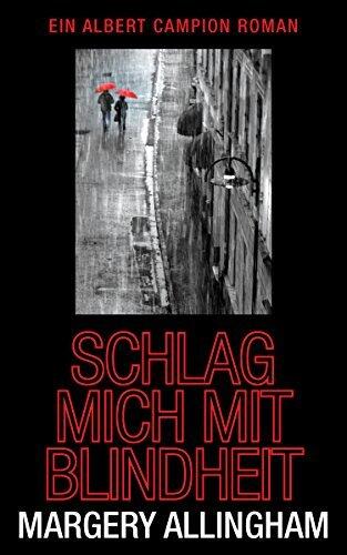 Schlag mich mit Blindheit