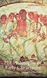 The Philosophy of Early Christianity