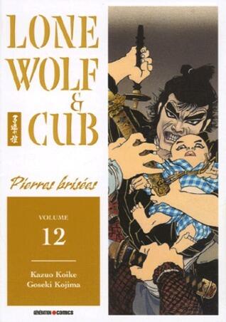 Lone Wolf & Cub, tome 12. Pierres brisées