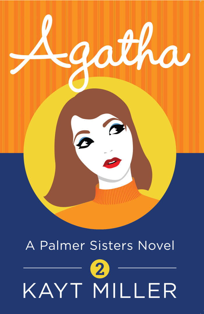 Agatha: The Palmer Sisters Book 2