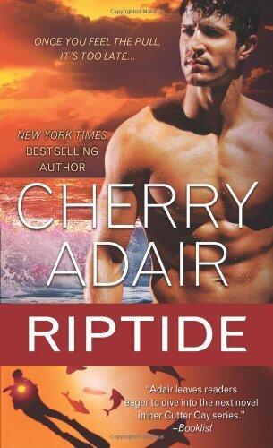 Riptide (Cutter Cay) by Cherry Adair (30-Aug-2011) Mass Market Paperback