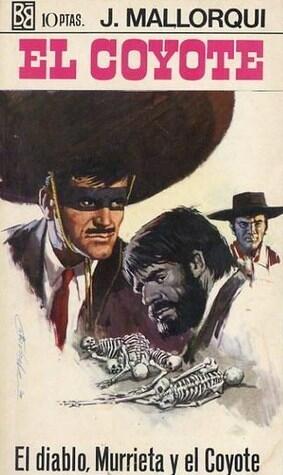 El Diablo, Murrieta y el Coyote