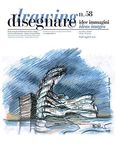 Drawing ideas images 58/2019: Biannual journal of Department of History, Drawing and Restoring of Architecture of Sapienza Rome University