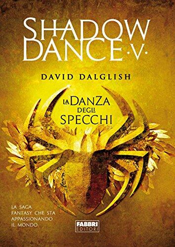 Shadowdance (V): La Danza degli Specchi