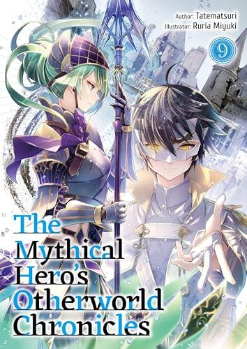 The Mythical Hero's Otherworld Chronicles: Volume 9