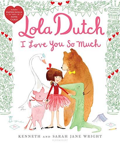 Lola Dutch: I Love You So Much