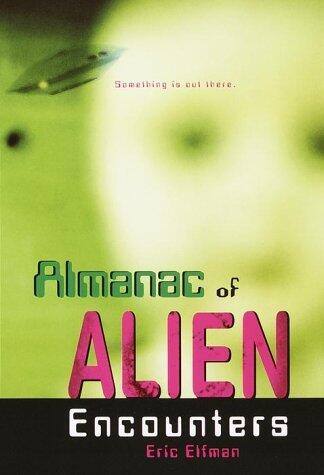 Almanac of Alien Encounters
